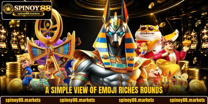 A simple view of emoji riches rounds A simple view of emoji riches rounds