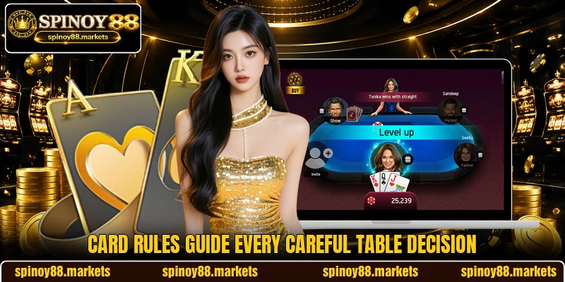 Card rules guide every careful table decision Card rules guide every careful table decision