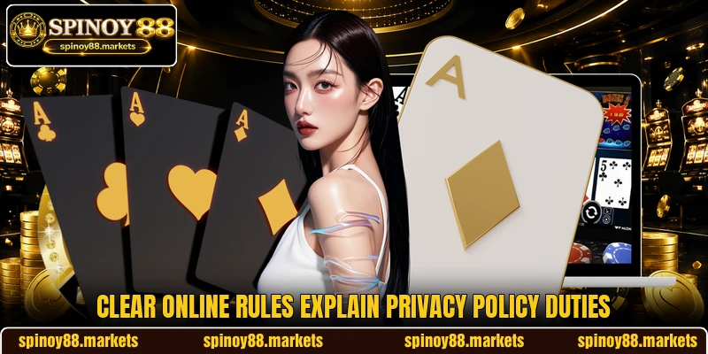 Clear online rules explain privacy policy duties Clear online rules explain privacy policy duties