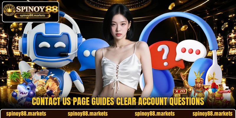 Contact us page guides clear account questions Contact us page guides clear account questions