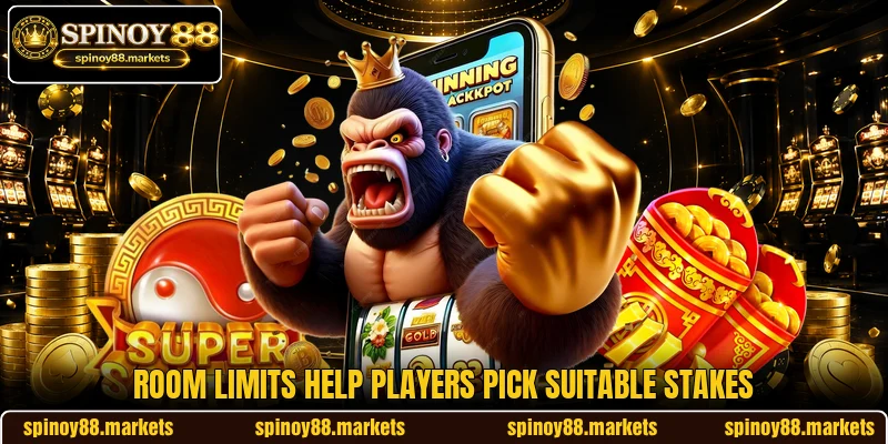 Room limits help players pick suitable stakes Room limits help players pick suitable stakes