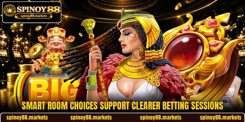 Smart room choices support clearer betting sessions Smart room choices support clearer betting sessions