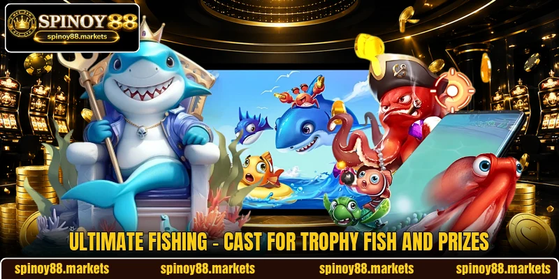 Ultimate Fishing - Cast For Trophy Fish And Prizes Ultimate Fishing - Cast For Trophy Fish And Prizes